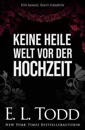 [Für immer 17] • Keine heile Welt vor der Hochzeit